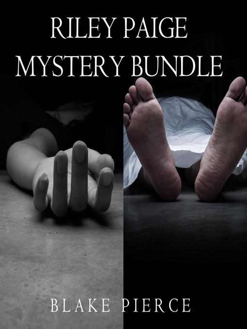 Title details for Riley Paige Mystery Bundle by Blake Pierce - Available